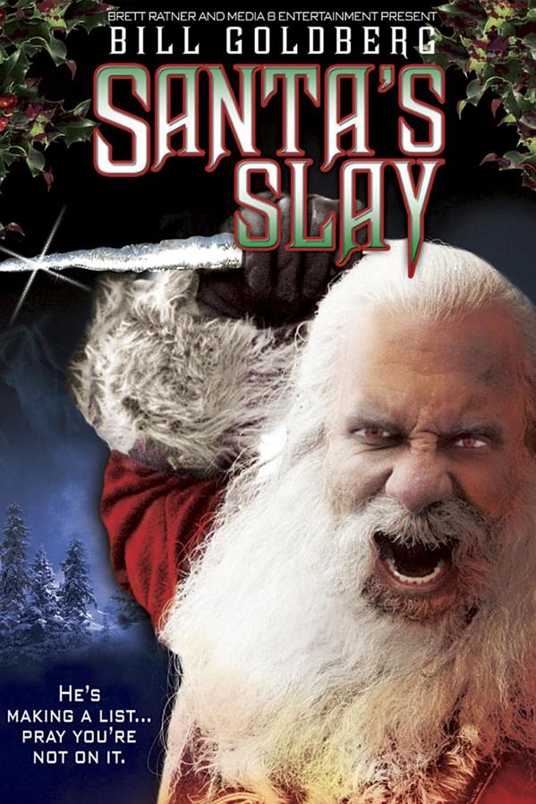 Santas Slay (2005) Bill Goldberg CHRISTMAS MOVIE REVIEW